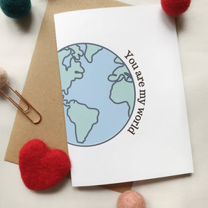 You are my World - A6 Travel Print Greeting Card