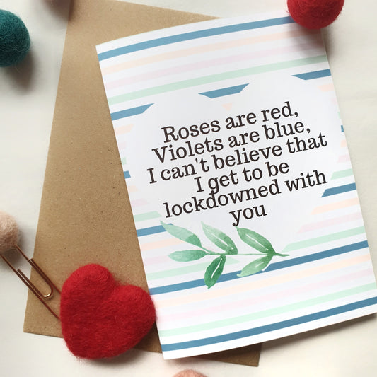 Roses are red Lockdown Valentine - A6 Botanical Watercolour Greeting Card