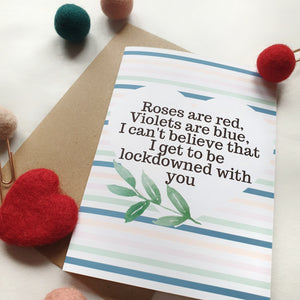 Roses are red Lockdown Valentine - A6 Botanical Watercolour Greeting Card