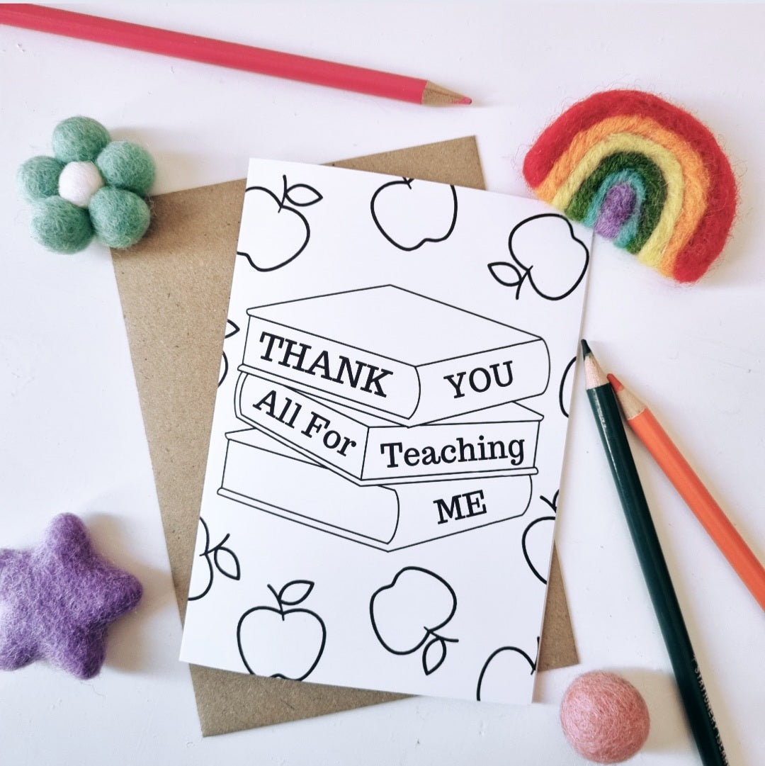 Colour Me In Teachers Book Design - A6 Greeting Card