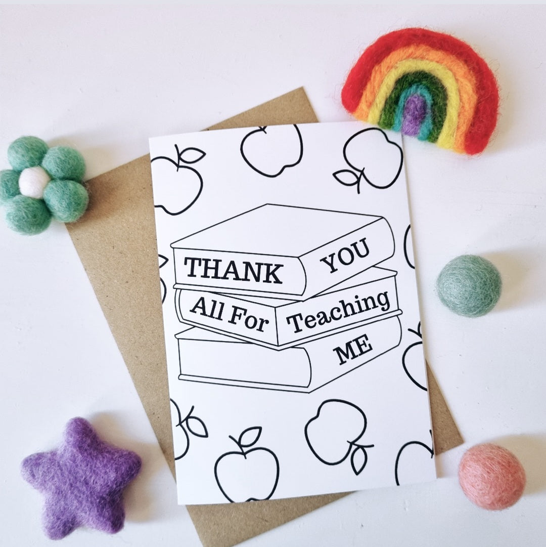 Colour Me In Teachers Book Design - A6 Greeting Card
