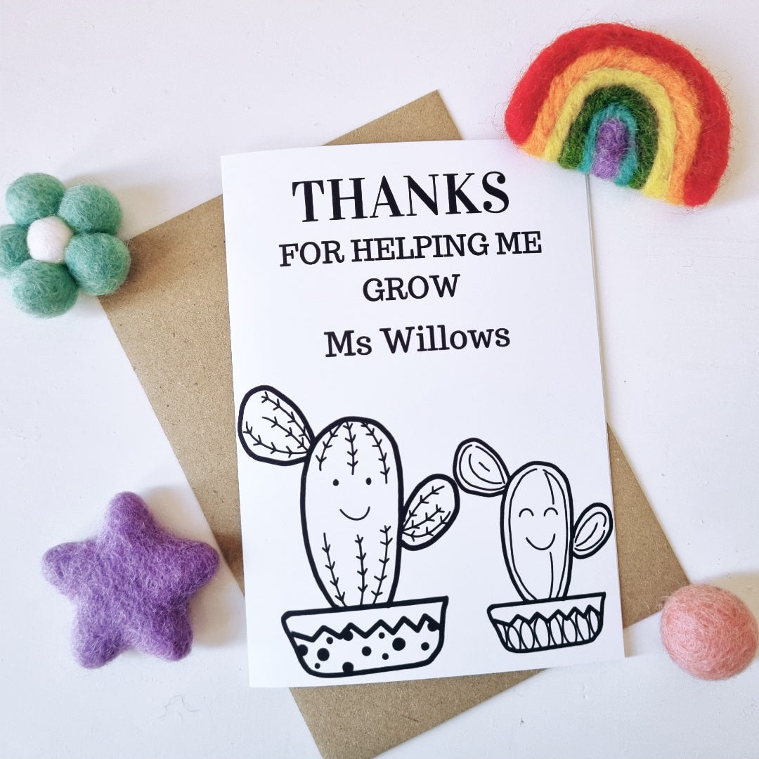 Colour Me In Personalised Teachers Helping Me Grow Cactus Design - A6 Greeting Card