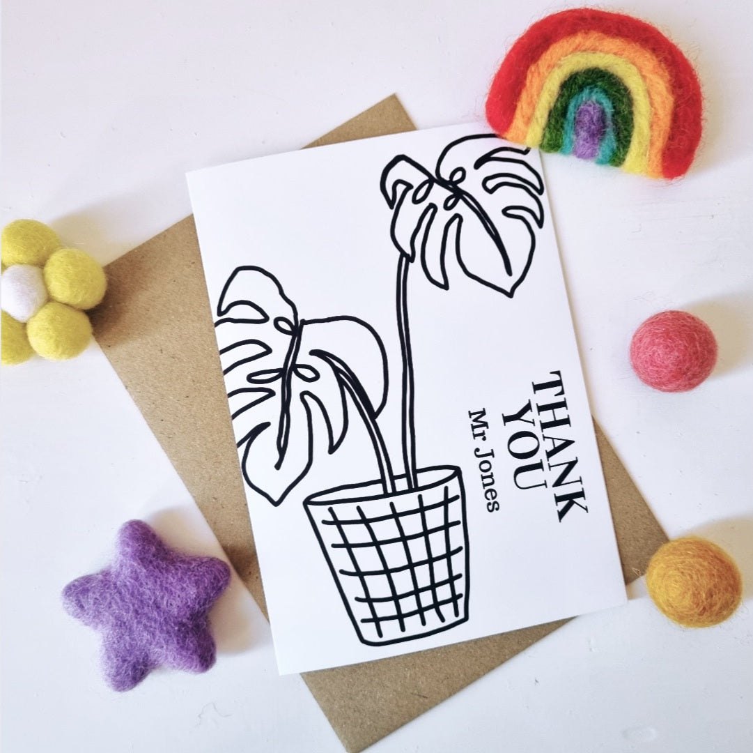 Colour Me In Personalised Teachers Monstera Design - A6 Greeting Card