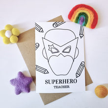 Load image into Gallery viewer, Colour Me In Personalised Teachers Superhero Design - A6 Greeting Card