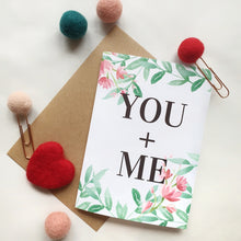 Load image into Gallery viewer, You + Me - A6 Botanical Watercolour Greeting Card