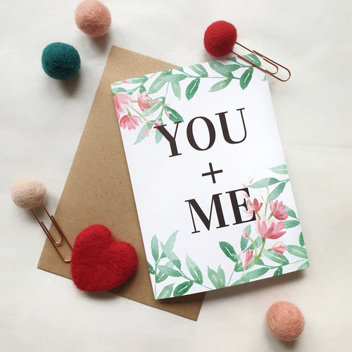 You + Me - A6 Botanical Watercolour Greeting Card